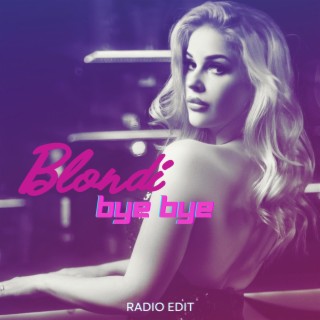 Bye Bye (Radio Edit)