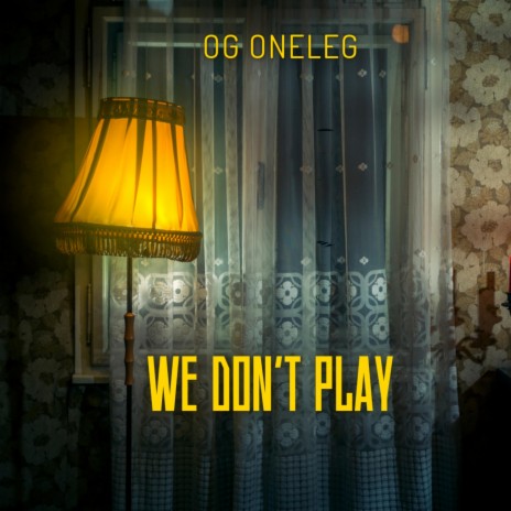 We Don't Play ft. Chicago Bully | Boomplay Music