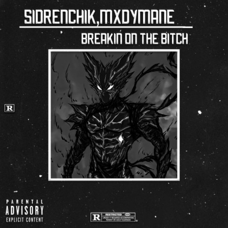 Breakin on the Bitch ft. MXDYMANE | Boomplay Music