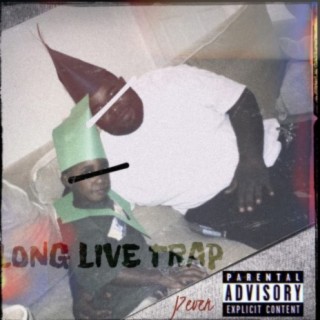 Long Live Trap