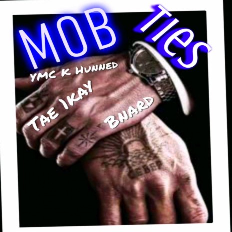Mob Ties ft. YMC K Hunned & Bnard | Boomplay Music