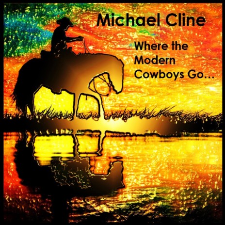 Where the Modern Cowboys Go... | Boomplay Music