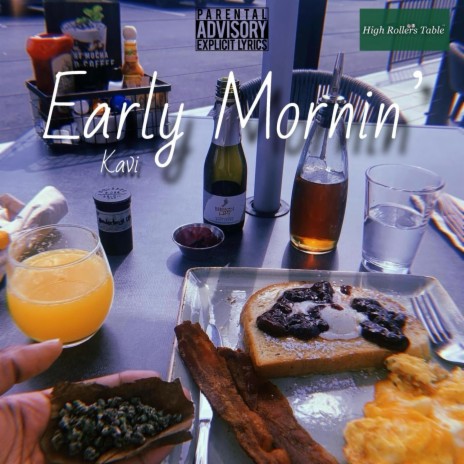 Early Mornin' | Boomplay Music