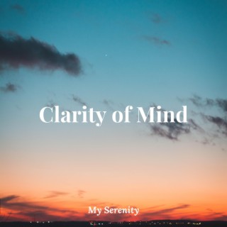 Clarity of Mind