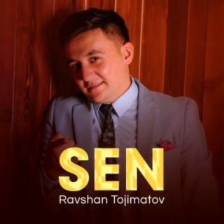 Download Ravshan Tojimatov Album Songs: Sen | Boomplay Music