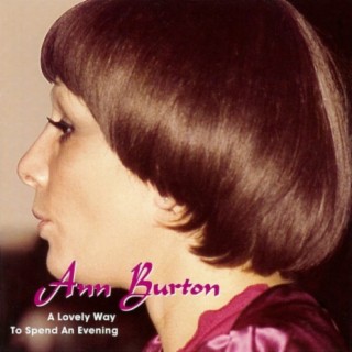 Download Ann Burton album songs A Lovely Way to Spend An Evening