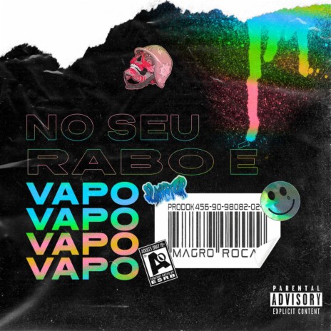 NO SEU RABO É VAPO VAPO ft. MC MAGRO | Boomplay Music