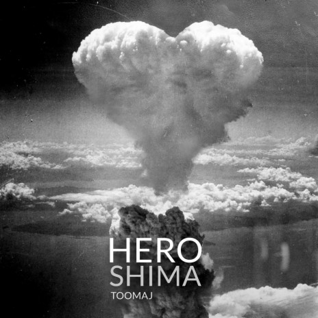 Heroshima | Boomplay Music