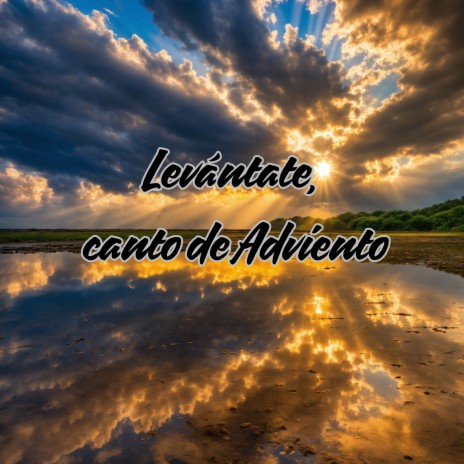 Levántate, Canto de Adviento ft. Grupo Nueva Vida | Boomplay Music