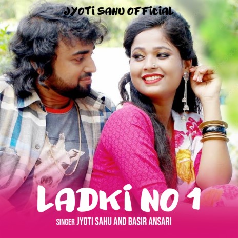 LADKI NO 1 ft. Basir Ansari | Boomplay Music