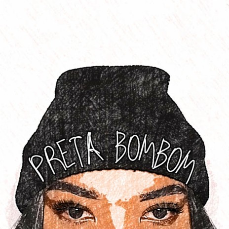 Preta Bombom | Boomplay Music