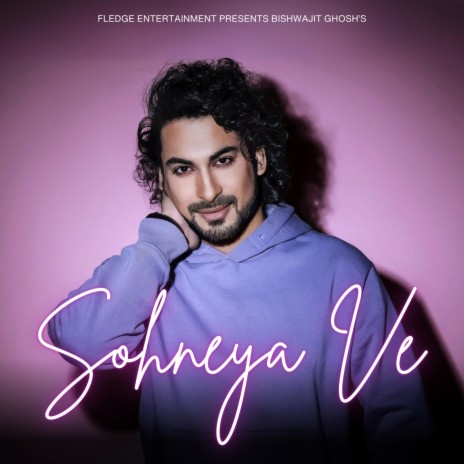 Sohneya Ve | Boomplay Music