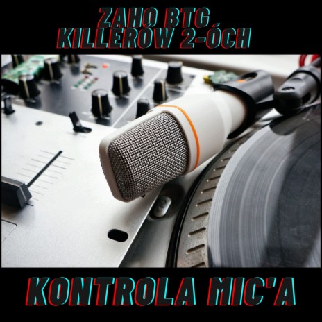 Kontrola Mic'a ft. Killerów 2-óch | Boomplay Music