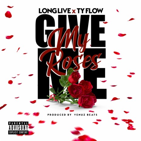 Give Me My Roses | Boomplay Music