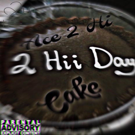 CAKE ft. Ace 2 Hi | Boomplay Music