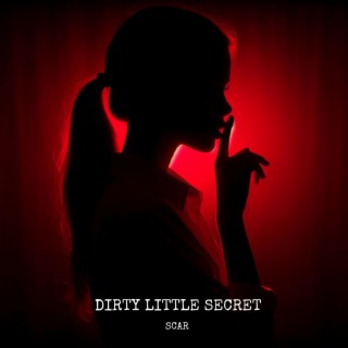 Dirty Little Secret