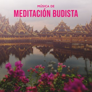 Música de Meditación Budista para Relajar la Mente y el Alma