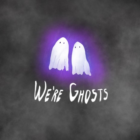 We're Ghosts (feat. Brit Manor)