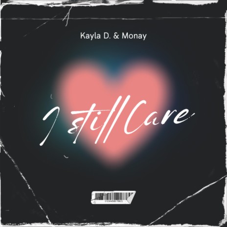 I Still Care ft. Monay | Boomplay Music