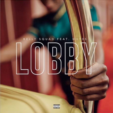 Lobby ft. Not3s | Boomplay Music