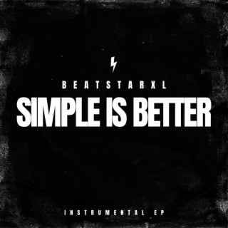 SIMPLE IS BETTER