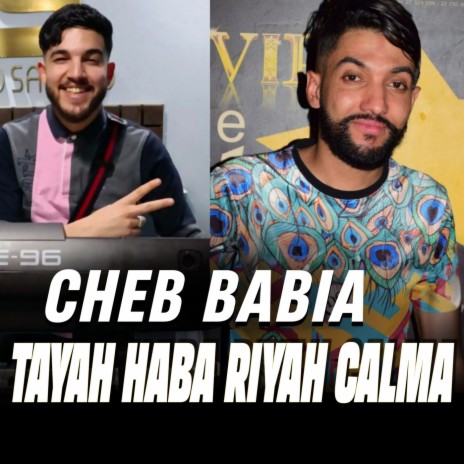 Tayah Haba Riyah Calma | Boomplay Music