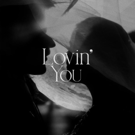 Lovin' You ft. Eric Bryan Wall | Boomplay Music