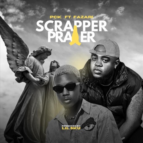 Scrapper Prayer (feat. Fazari) | Boomplay Music