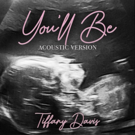 You'll Be (Acoustic Version) | Boomplay Music