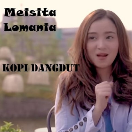 Kopi Dangdut | Boomplay Music