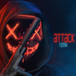 Attack (Remix)