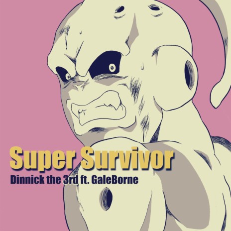 Super Survivor (Instrumental) [From Dragon Ball Z: Budokai Tenkaichi 3] (Redux) | Boomplay Music