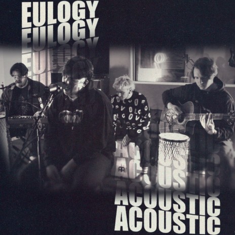 Eulogy (Acoustic Version) | Boomplay Music
