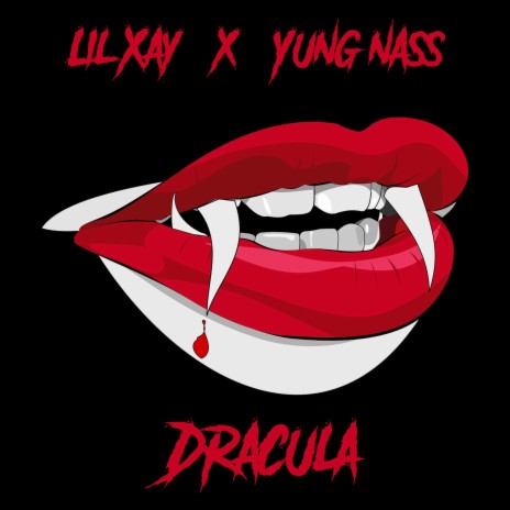 Dracula (feat. Yung Nass) | Boomplay Music
