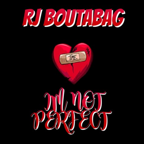 Im not perfect | Boomplay Music