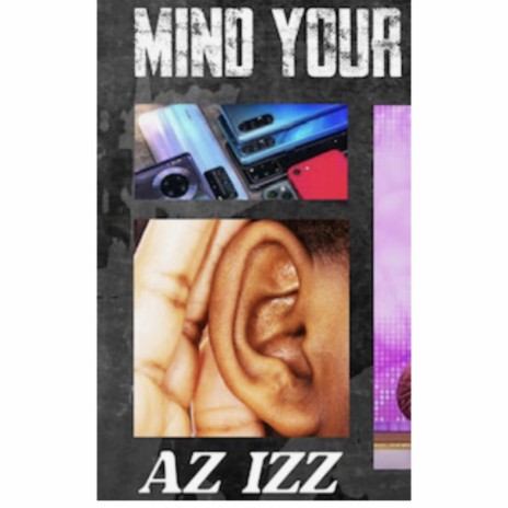 Mind Your | Boomplay Music