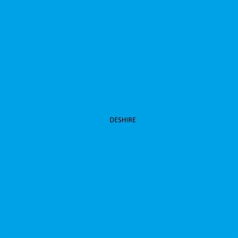 Deshire | Boomplay Music