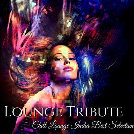 Lounge Tribute | Boomplay Music
