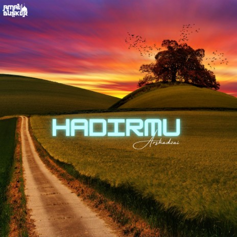 Hadirmu (Amal Busker) | Boomplay Music