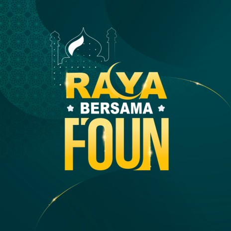 Raya Bersama Foun ft. Colour of Voices | Boomplay Music