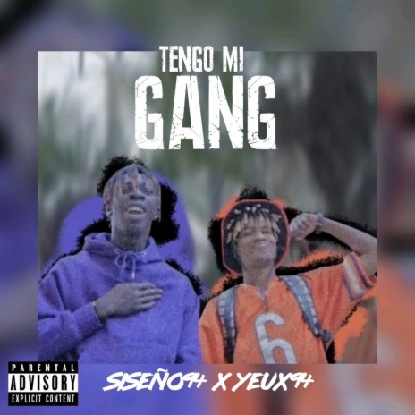 Tengo Mi Gang (feat. Siseño94) | Boomplay Music
