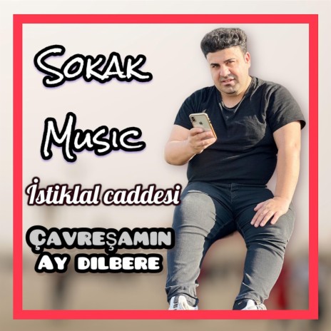 Çawreşamın Ay Dilbere Sokak Müziği | Boomplay Music