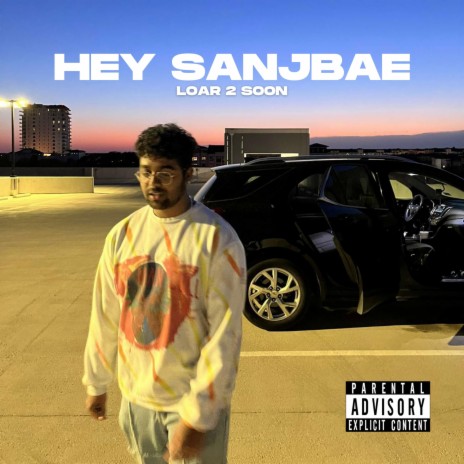Hey Sanjbae | Boomplay Music
