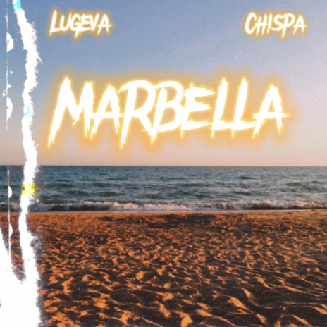 Marbella ft. Chispa | Boomplay Music