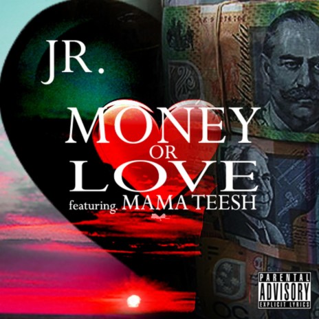 Money or Love ft. Mama Teesh