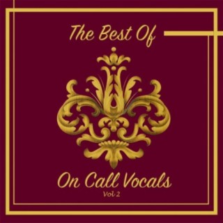 The Best of on Call Vocals, Vol. 2