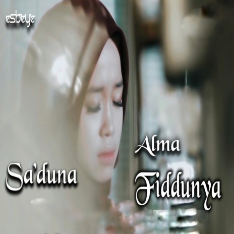 Sa'duna Fiddunya ft. Fiddunya | Boomplay Music