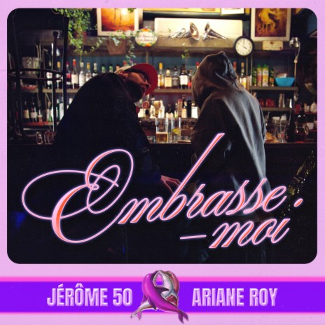 Embrasse-moi ft. Ariane Roy | Boomplay Music