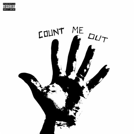 COUNT ME OUT | Boomplay Music