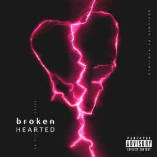 Broken Hearted lyrics | Boomplay Music